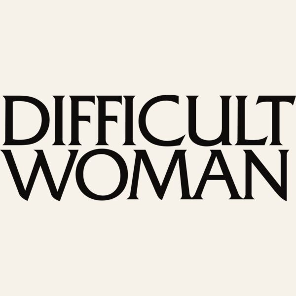 Difficult Woman Thumbnail
