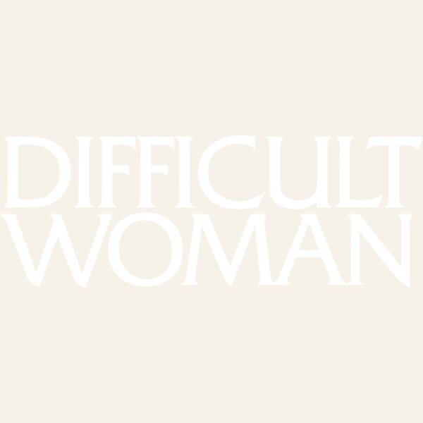 Difficult Woman white Thumbnail